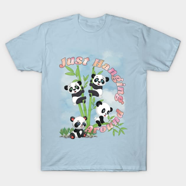 Just hanging around T-Shirt by LHaynes2020